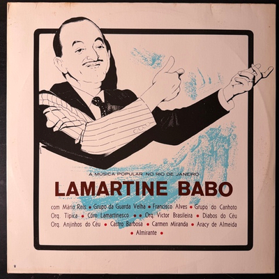 Lamartine Babo ‎– A Música Popular No Rio de Janeiro (Бразилия 1988г.)