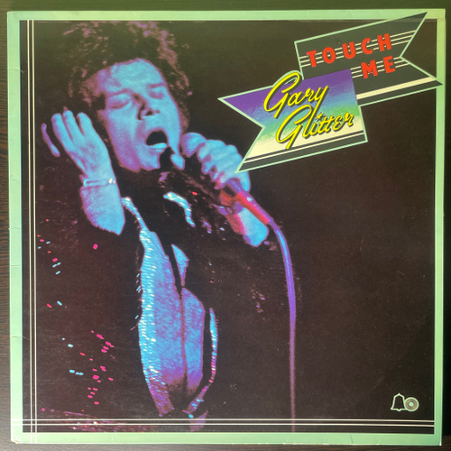 Gary Glitter ‎– Touch Me (Скандинавия 1973г.)