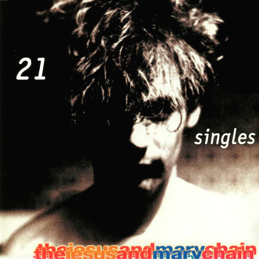 The Jesus And Mary Chain / 21 Singles (2LP)