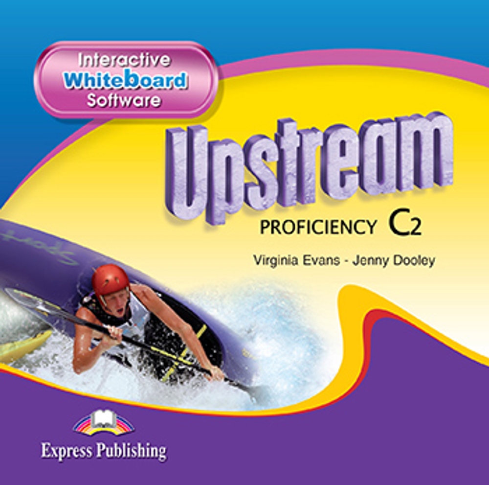 Upstream Proficiency C2 (2nd Edition) - Interactive Whiteboard Software - ПО для интерактивной доски