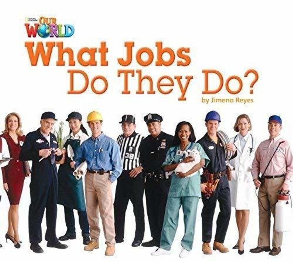 Our World 2: Rdr - What Jobs they Do (BrE)
