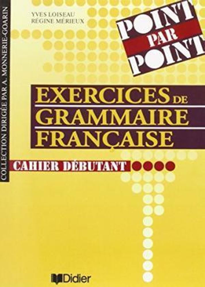 Point par point 1 niveau debutant Cahier d&#39;exercices
