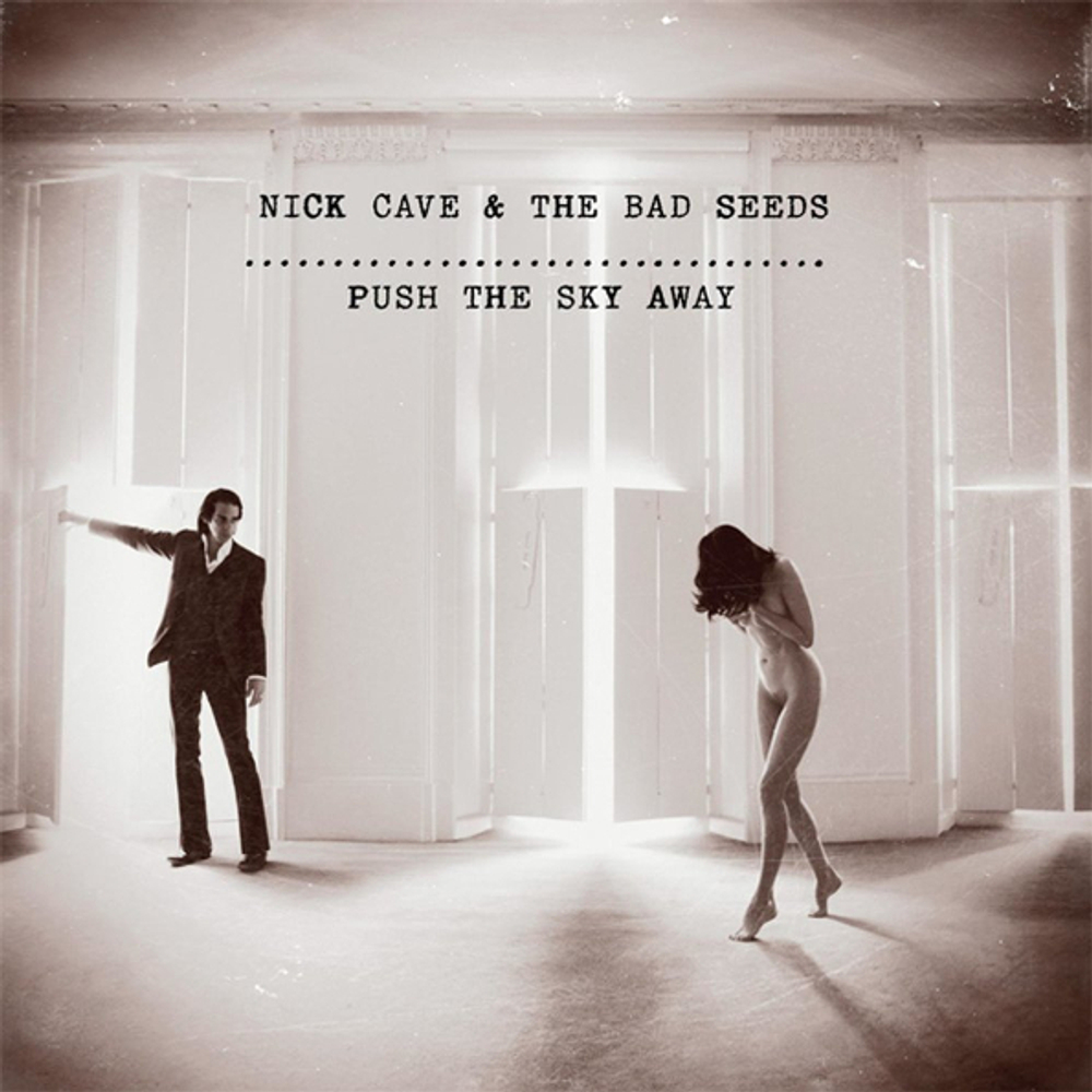Nick Cave & The Bad Seeds / Push The Sky Away (RU)(CD)
