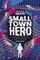 Small Town Hero