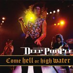 Deep Purple / Come Hell Or High Water (CD)