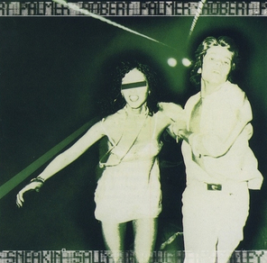 Robert Palmer / Sneakin' Sally Through The Alley (CD)