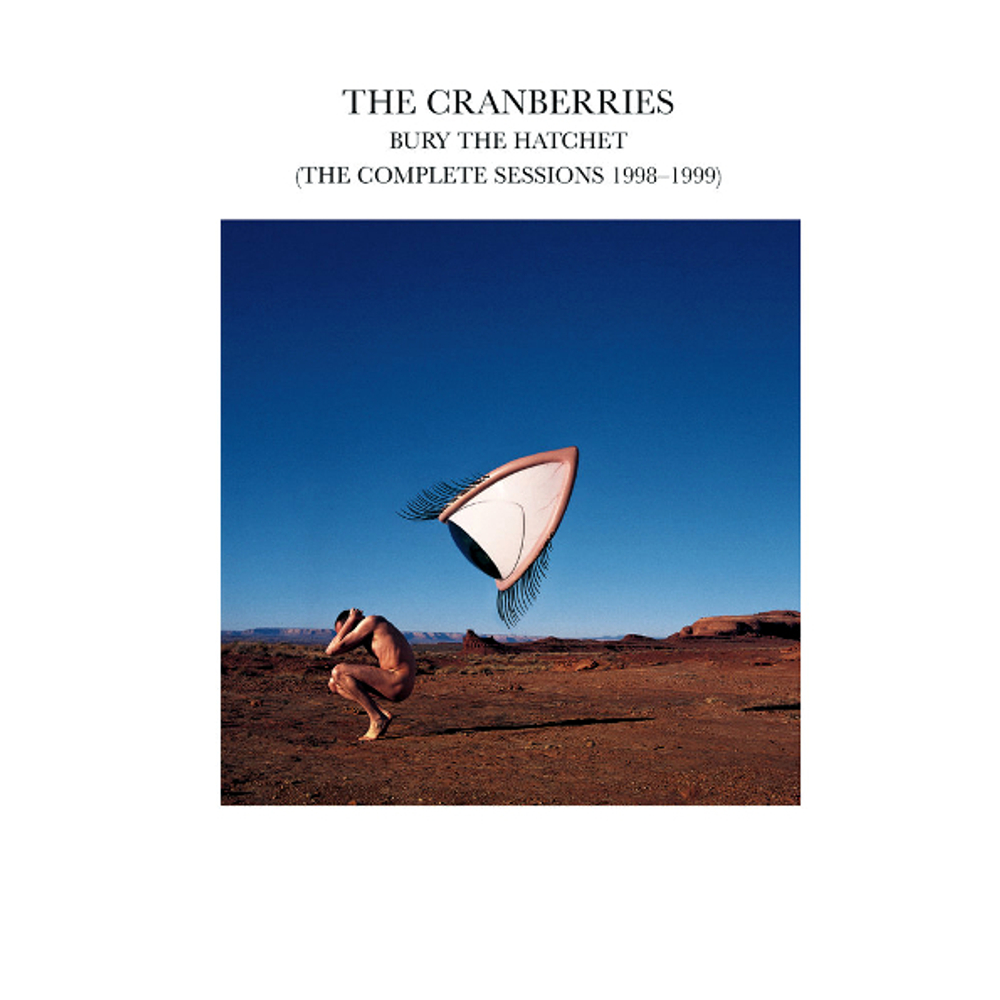 The Cranberries / Bury The Hatchet (The Complete Sessions 1998-1999)(CD)