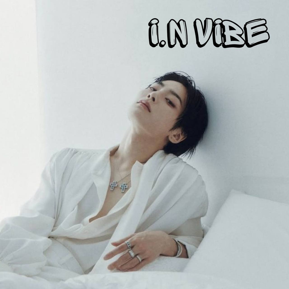 "I.N vibe"