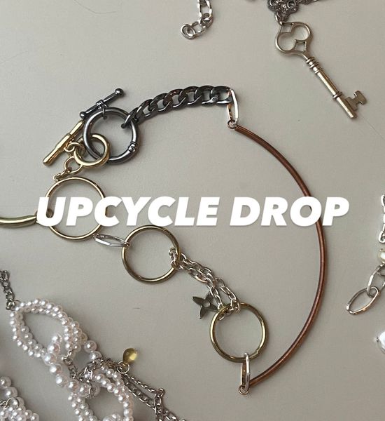 UPCYCLE DROP