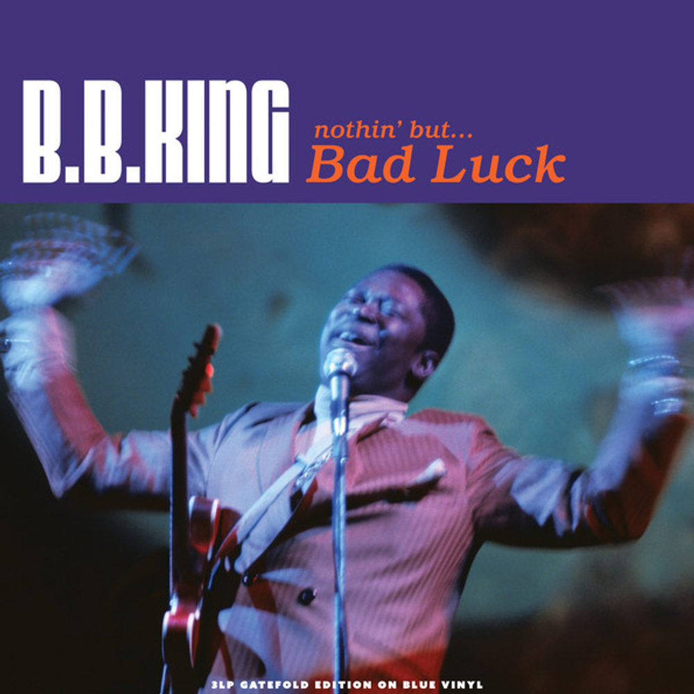 B.B. King / Nothin' But... Bad Luck (Coloured Vinyl)(3LP)