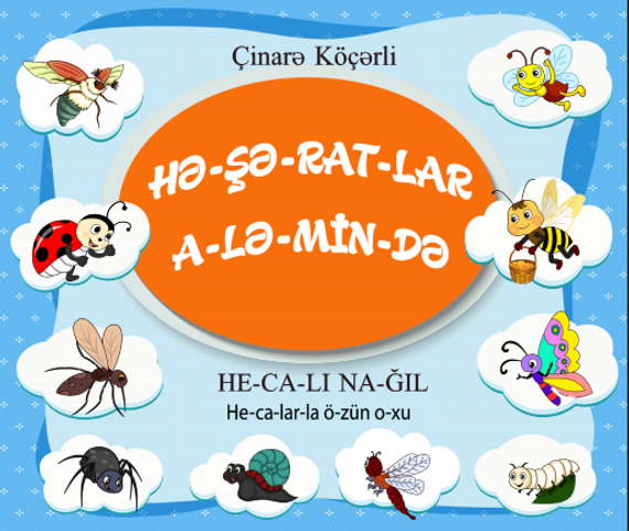 Hə-şə-rat-lar a-lə-min-də” — hecalarla özün oxu
