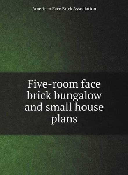 Five-room face brick bungalow and small house plans | American Face Brick Association
