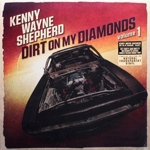 Kenny Wayne Shepherd / Dirt On My Diamonds Vol 1. (Clear Vinyl)(LP)