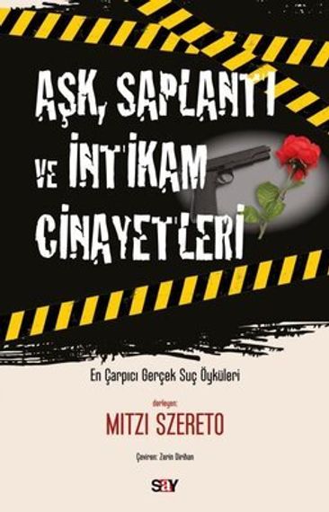 Aşk Saplantı ve İntikam Cinayetleri/