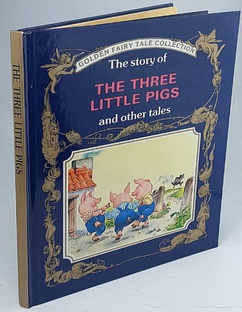 The Story of the Three Little Pigs and Other tales (Great Fairy Tale Classics)