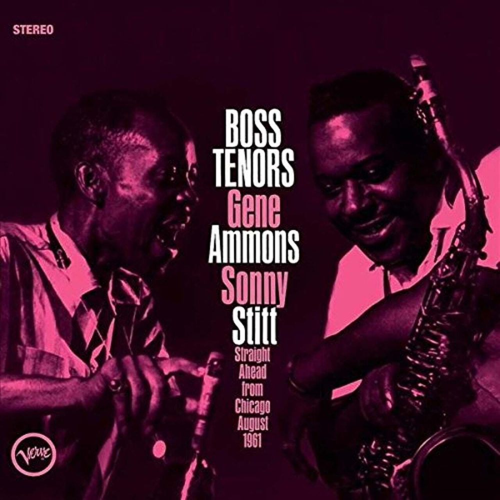 Gene Ammons / Sonny Stitt	Boss Tenors: Straight Ahead From Chicago August 1961