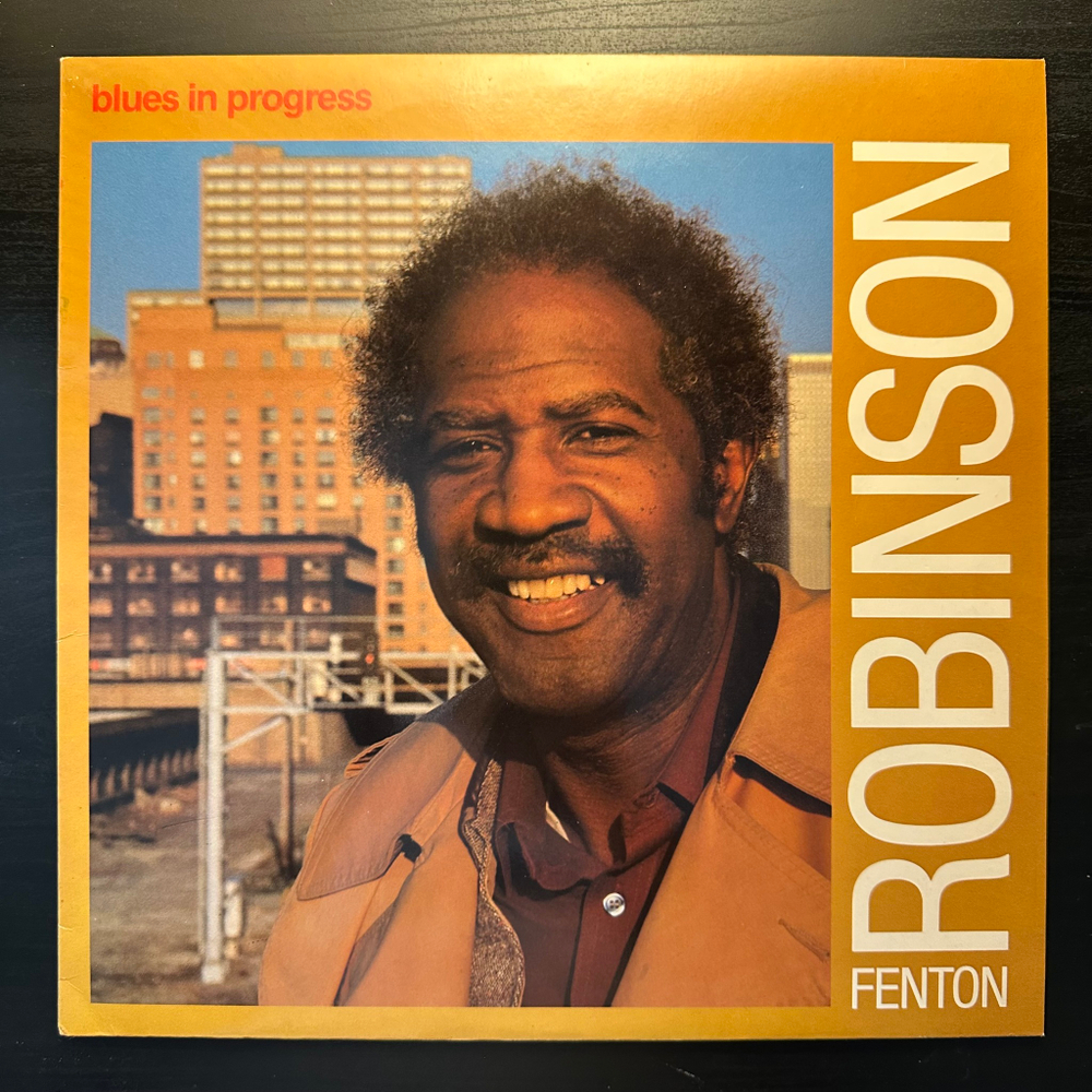 Fenton Robinson - Blues In Progress (Голландия 1984г.)