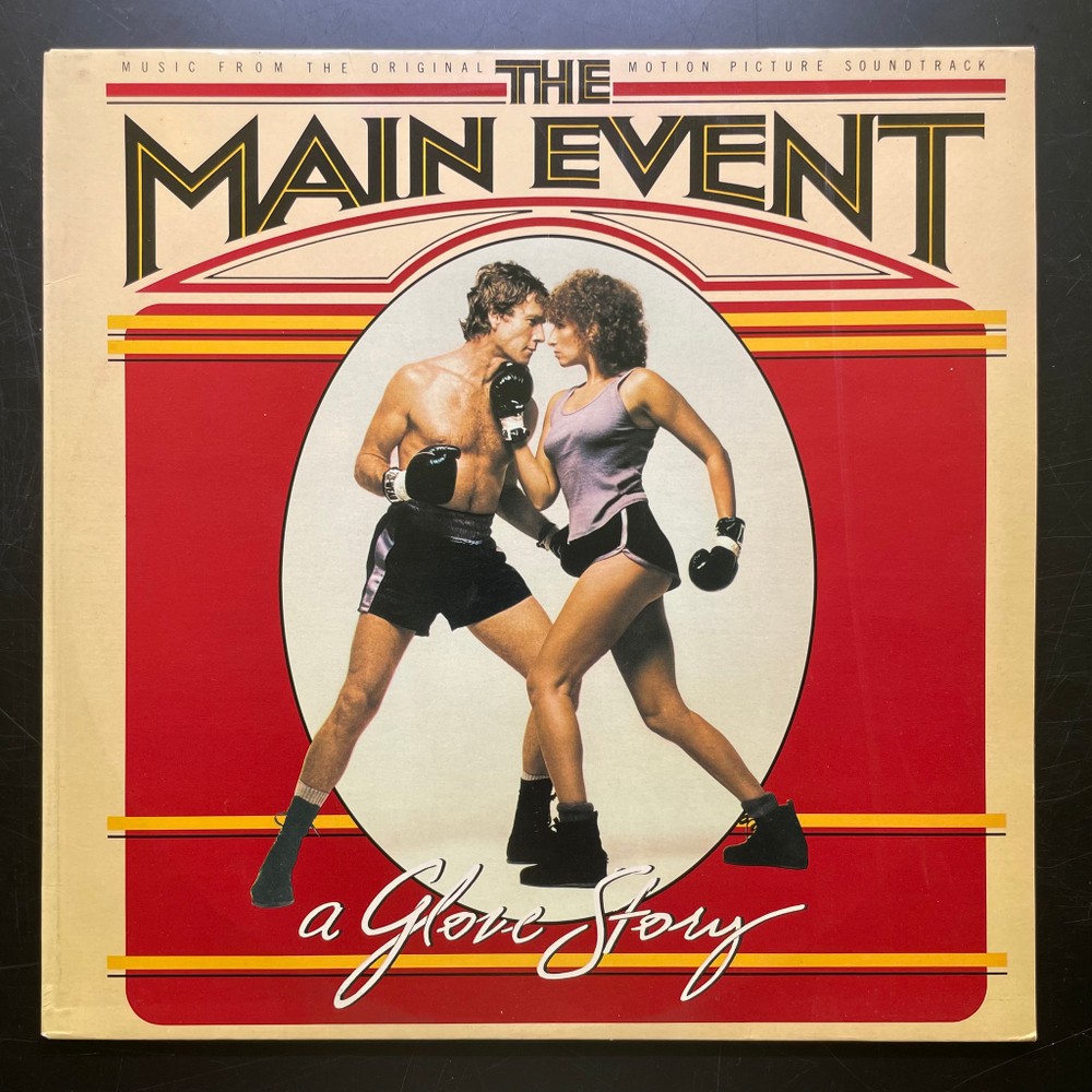The Main Event - Music From The Original Motion Picture Soundtrack (Голландия 1979г.)