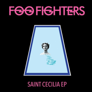 Foo Fighters / Saint Cecilia EP (12" Vinyl EP)