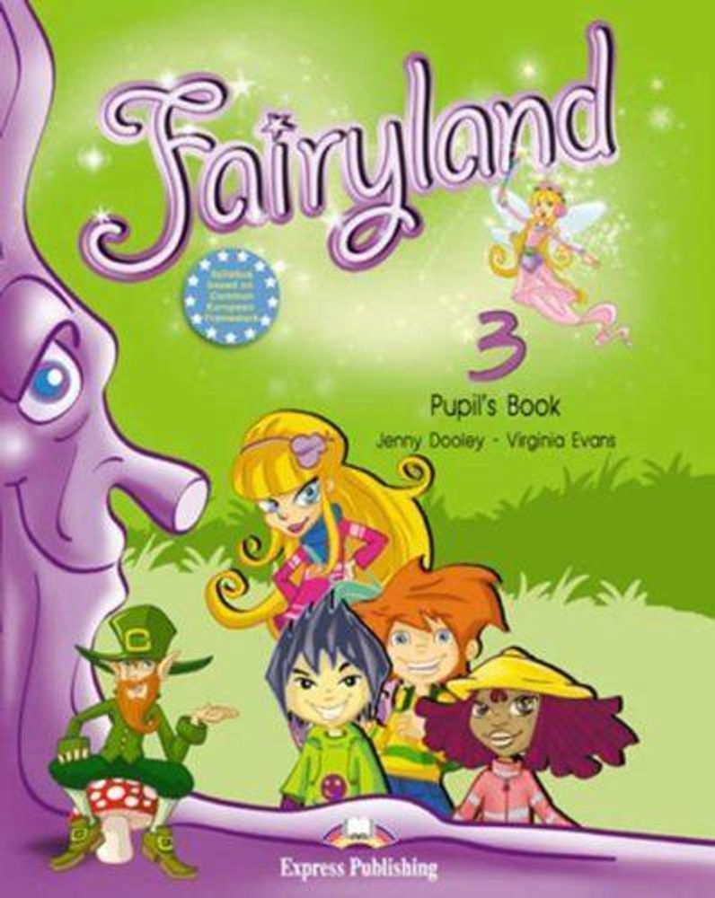 Fairyland 3. Pupil&#39;s Book. Beginner. Учебник