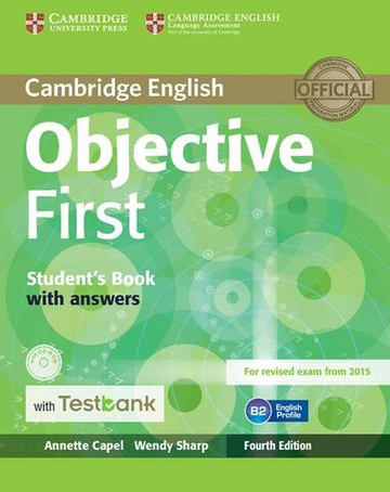 Objective First Student's Book with Answers with CD-ROM with Testbank 4th Edition Rev Exam 2015