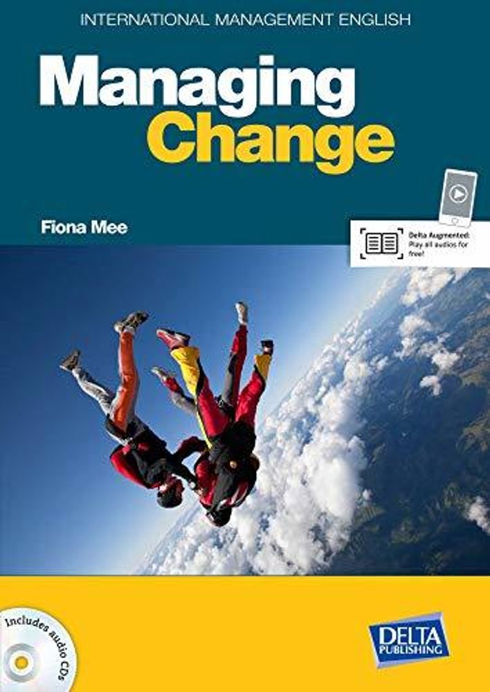 International Management English Series: Managing Change B2-C1 : Coursebook with Audio CD