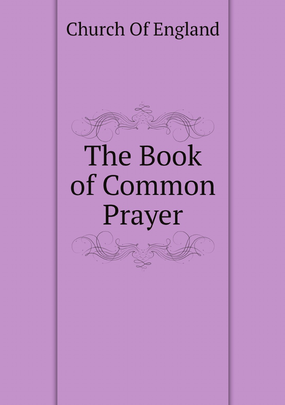 The Book of Common Prayer | Church Of England