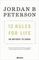 12 Rules for Life: An Antidote to Chaos