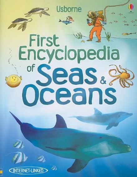 First Encyclopedia of Seas &amp; Oceans