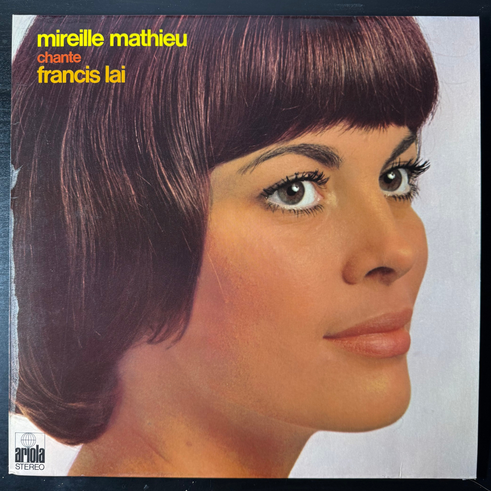 Mireille Mathieu ‎– Chante Francis Lai (Германия 1972г.)