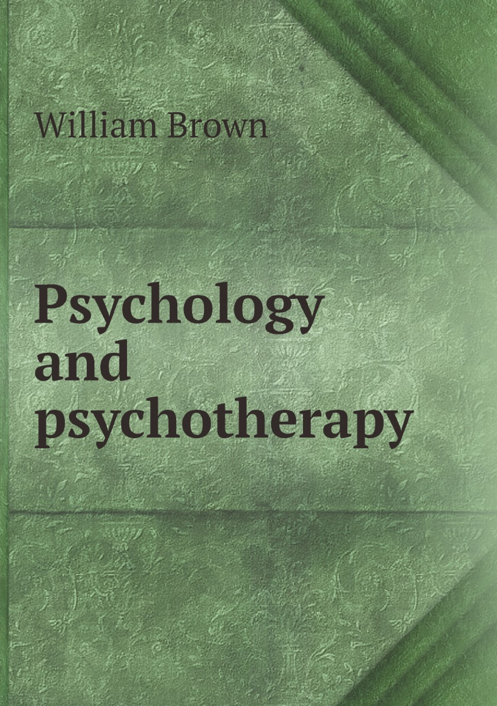 Psychology and psychotherapy | William Brown