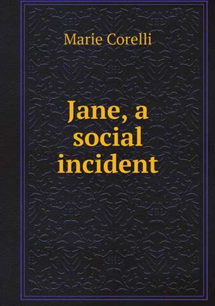 Jane, a social incident | Marie Corelli
