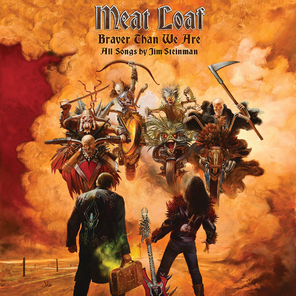 Meat Loaf / Braver Than We Are (2LP)