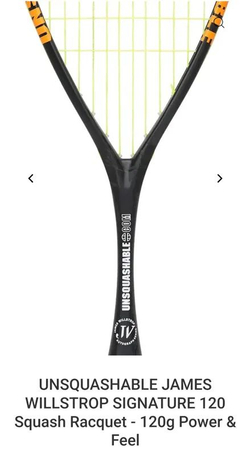 UNSQUASHABLE, JAMES WILLSTROP SIGNATURE, 120g, Power & Feel, Squash racket