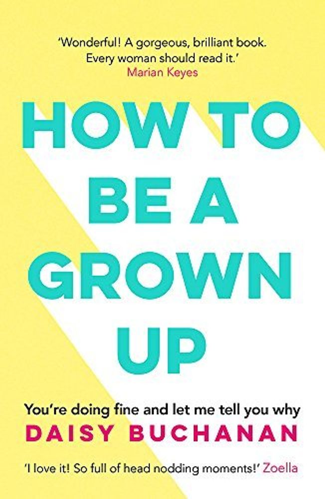 How to Be a Grown-Up
