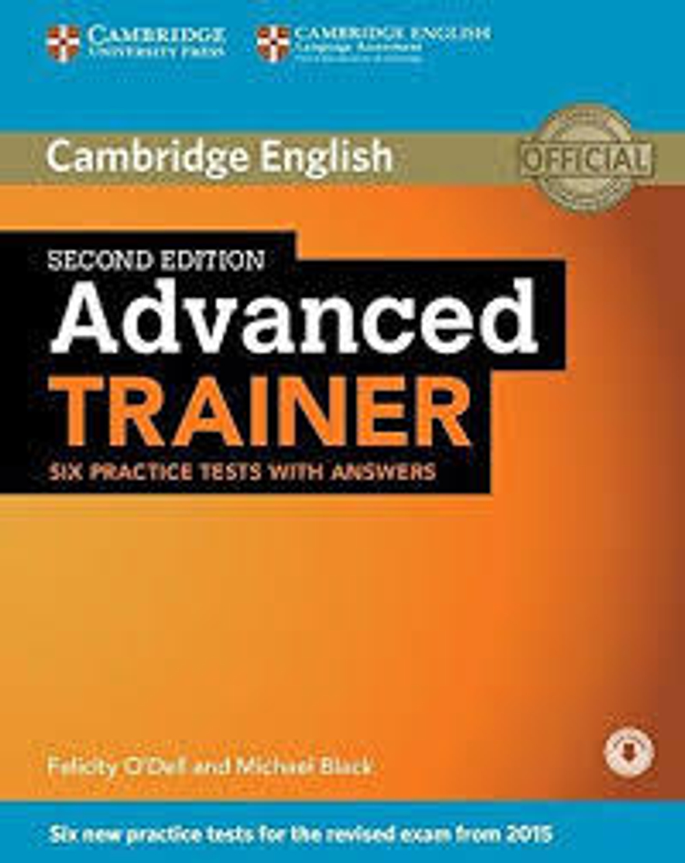 Advanced Trainer Six Practice Tests with Answers with Audio 2nd Edition