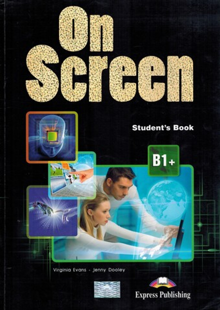 ON SCREEN B1+ Student's book (with Writing book) Учебник с тетрадью по развитию навыков письма