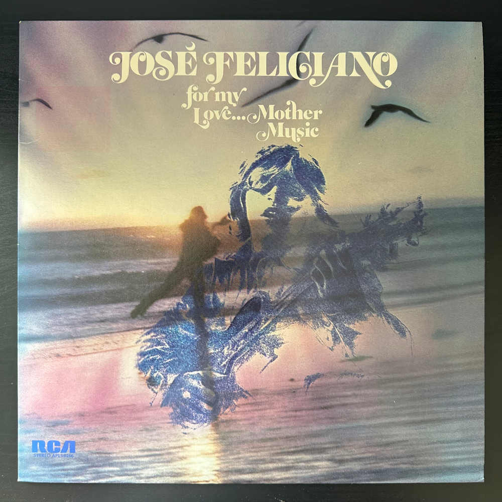 Jose Feliciano - For My Love...Mother Music (США 1974г.)