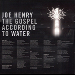 Joe Henry / The Gospel According To Water (2LP)