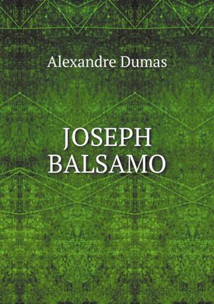 JOSEPH BALSAMO. На англ. яз. | Alexandre Dumas