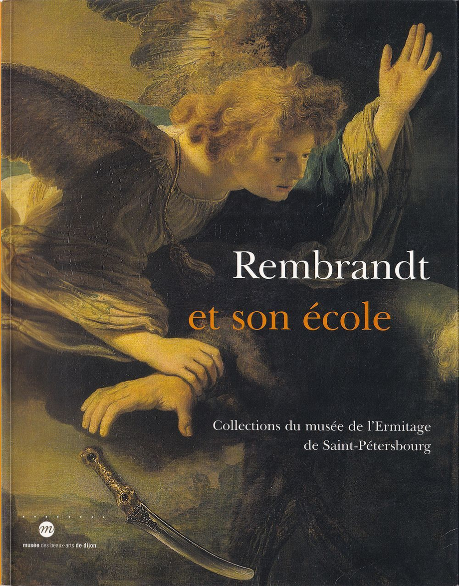 Рембрандт и его школа: Коллекции музея Эрмитаж в Санкт-Петербурге