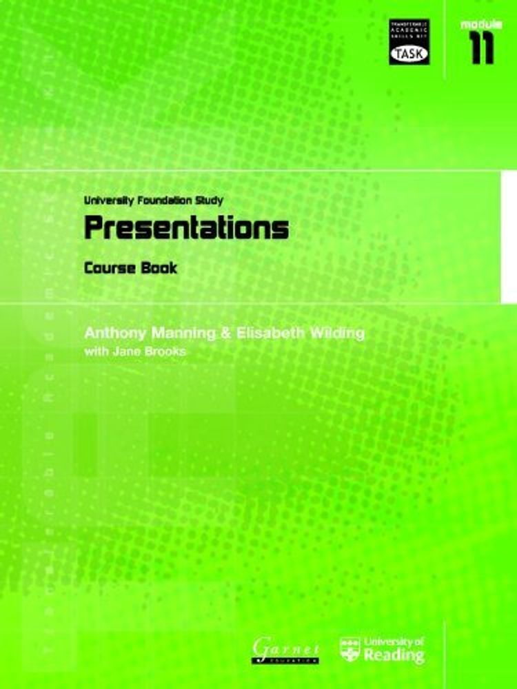 TASK: University Foundation Study Mod.11: Presentations