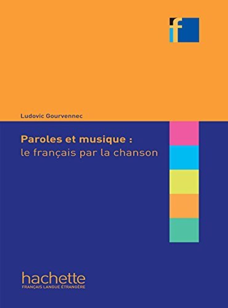 Paroles et musique : le francais par la chanson
