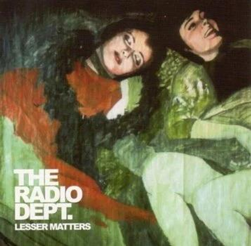 The Radio Dept. - Lesser Matters