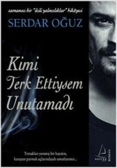 Kimi Terkettiysem Unutamadi