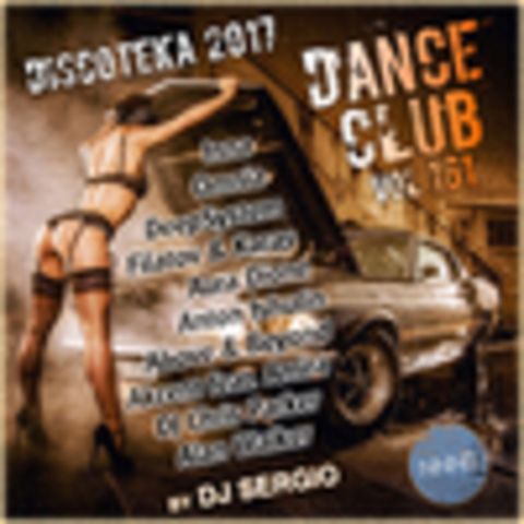 Дискотека 2017 Dance Club Vol. 161 (2017) MP3 от NNNB