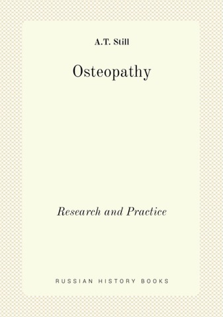 Osteopathy. Research and Practice | A.T. Still