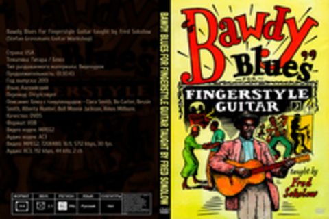 Bawdy Blues For Fingerstyle Guitar taught by Fred Sokolow