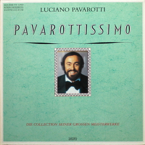 Luciano Pavarotti / Pavarottissimo - Die Collection Seiner Großen Meisterwerke (2LP)