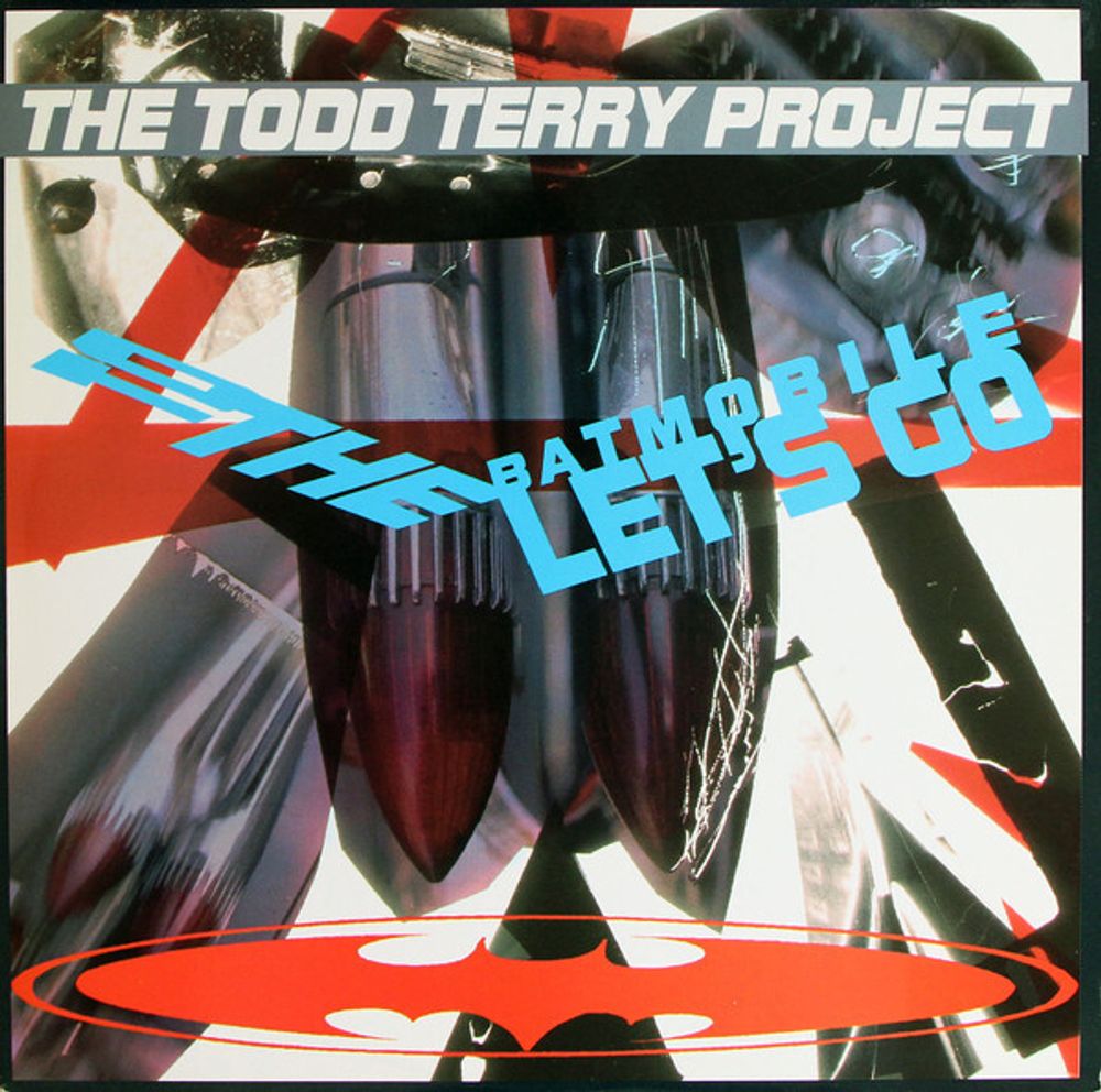 The Todd Terry Project – To The Batmobile Let&#39;s Go